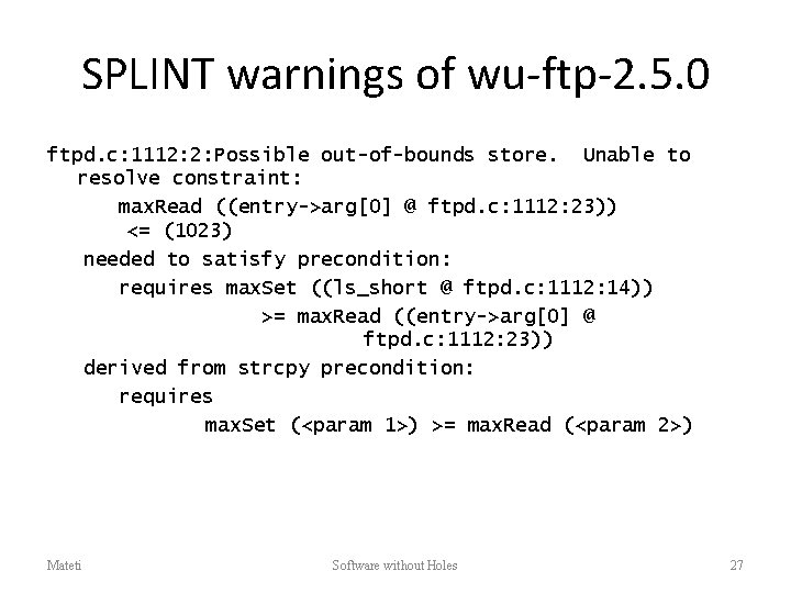 SPLINT warnings of wu-ftp-2. 5. 0 ftpd. c: 1112: 2: Possible out-of-bounds store. Unable