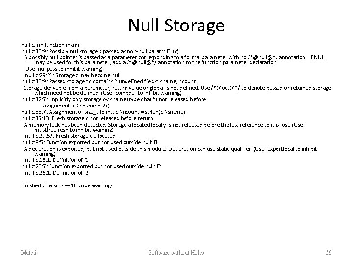 Null Storage null. c: (in function main) null. c: 30: 9: Possibly null storage