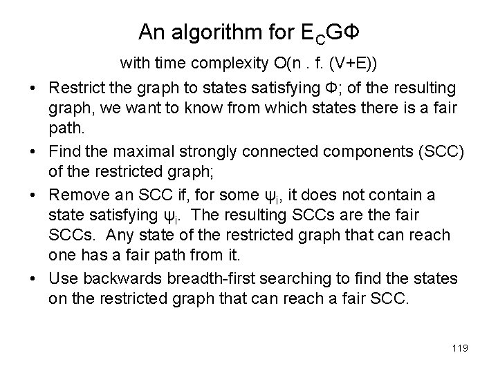 An algorithm for ECGФ • • with time complexity O(n. f. (V+E)) Restrict the