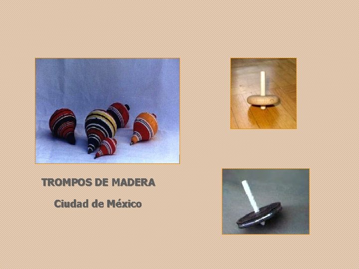 TROMPOS DE MADERA Ciudad de México 