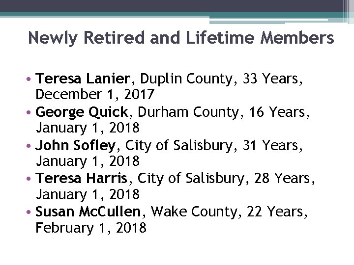Newly Retired and Lifetime Members • Teresa Lanier, Duplin County, 33 Years, December 1,