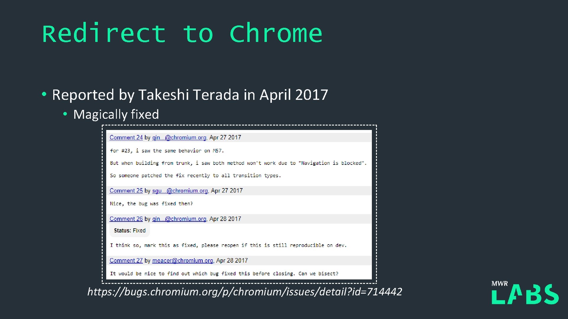 Redirect to Chrome • Reported by Takeshi Terada in April 2017 • Magically fixed