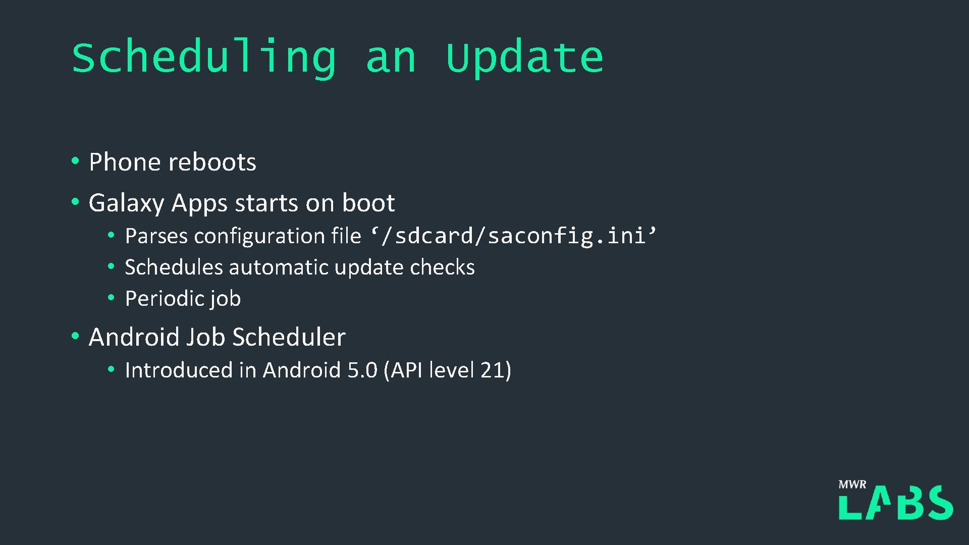 Scheduling an Update • Phone reboots • Galaxy Apps starts on boot • Parses