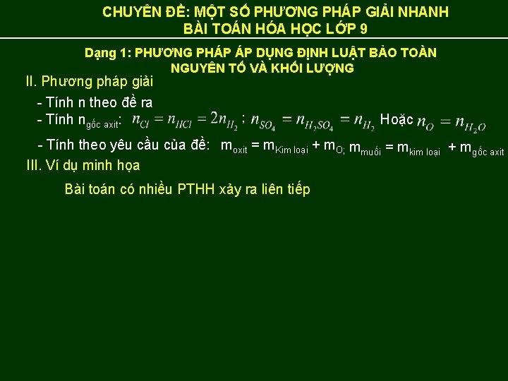 CHUYÊN ĐỀ: MỘT SỐ PHƯƠNG PHÁP GIẢI NHANH BÀI TOÁN HÓA HỌC LỚP 9