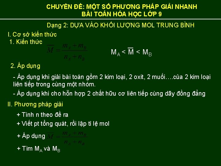 CHUYÊN ĐỀ: MỘT SỐ PHƯƠNG PHÁP GIẢI NHANH BÀI TOÁN HÓA HỌC LỚP 9