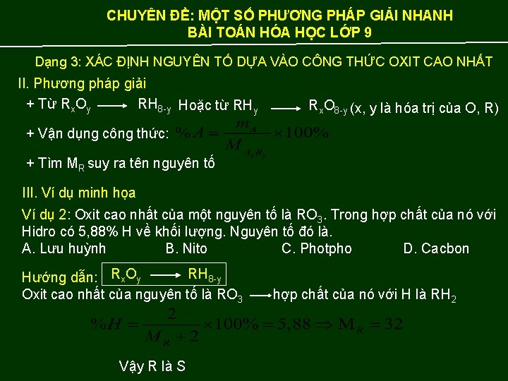 CHUYÊN ĐỀ: MỘT SỐ PHƯƠNG PHÁP GIẢI NHANH BÀI TOÁN HÓA HỌC LỚP 9