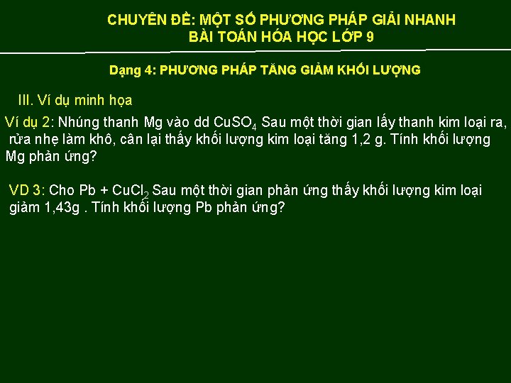 CHUYÊN ĐỀ: MỘT SỐ PHƯƠNG PHÁP GIẢI NHANH BÀI TOÁN HÓA HỌC LỚP 9