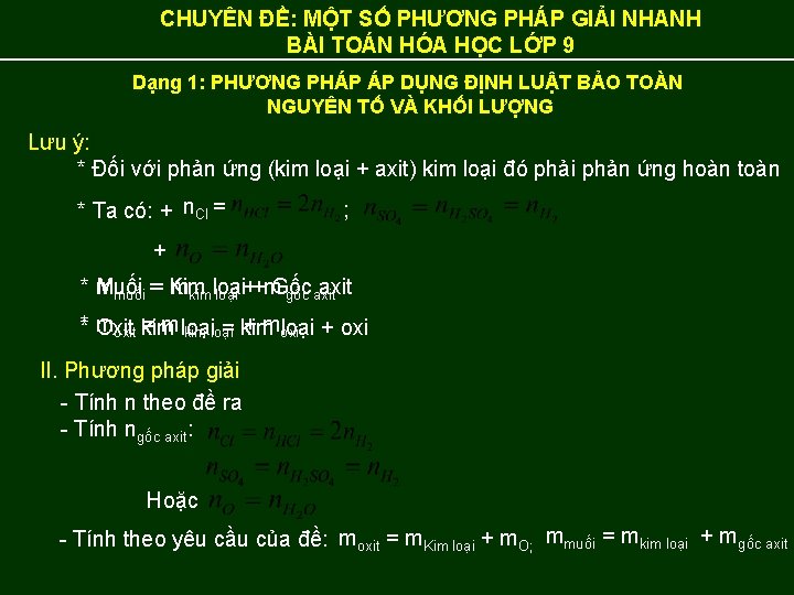 CHUYÊN ĐỀ: MỘT SỐ PHƯƠNG PHÁP GIẢI NHANH BÀI TOÁN HÓA HỌC LỚP 9