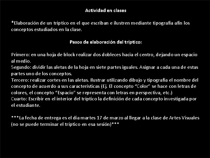 Actividad en clases *Elaboración de un tríptico en el que escriban e ilustren mediante