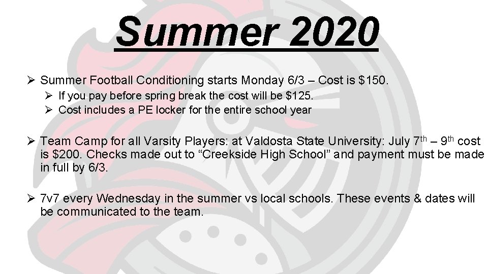 Summer 2020 Ø Summer Football Conditioning starts Monday 6/3 – Cost is $150. Ø