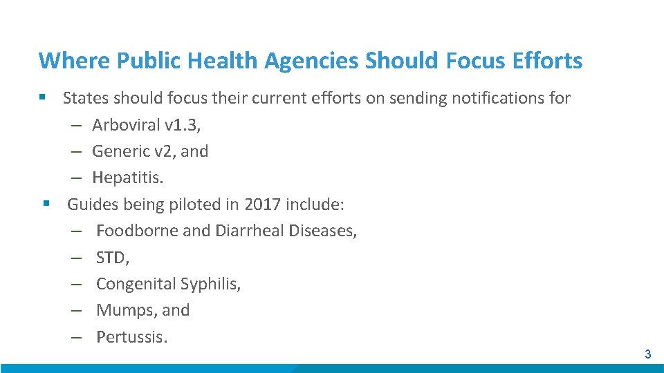 Where Public Health Agencies Should Focus Efforts § States should focus their current efforts