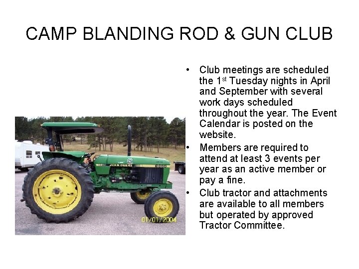 CAMP BLANDING ROD & GUN CLUB • Club meetings are scheduled the 1 st