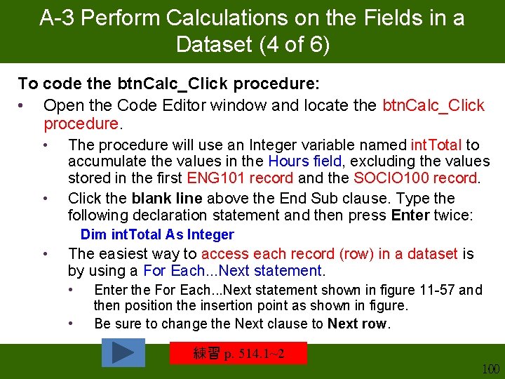 A-3 Perform Calculations on the Fields in a Dataset (4 of 6) To code A-3 Perform Calculations on the Fields in a Dataset (4 of 6) To code