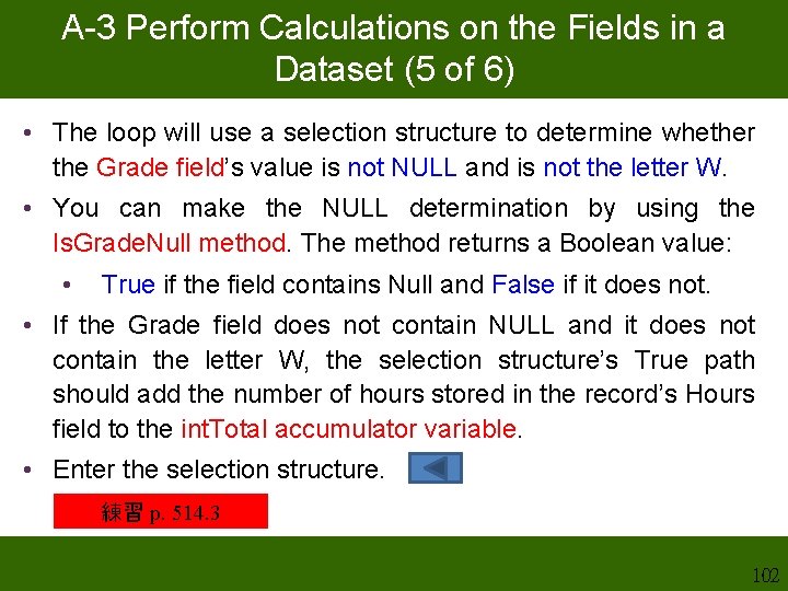 A-3 Perform Calculations on the Fields in a Dataset (5 of 6) • The A-3 Perform Calculations on the Fields in a Dataset (5 of 6) • The