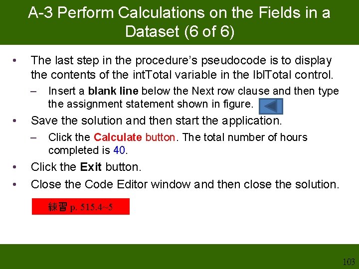 A-3 Perform Calculations on the Fields in a Dataset (6 of 6) • The A-3 Perform Calculations on the Fields in a Dataset (6 of 6) • The