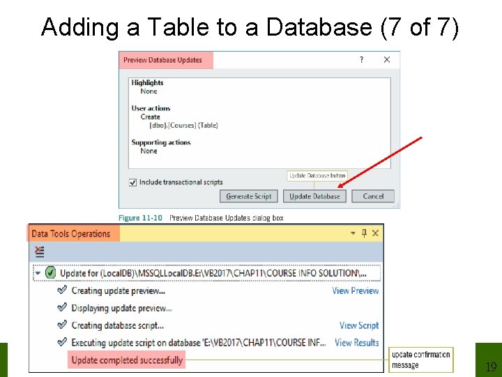 Adding a Table to a Database (7 of 7) 19 Adding a Table to a Database (7 of 7) 19