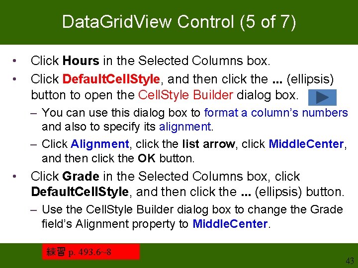 Data. Grid. View Control (5 of 7) • • Click Hours in the Selected Data. Grid. View Control (5 of 7) • • Click Hours in the Selected