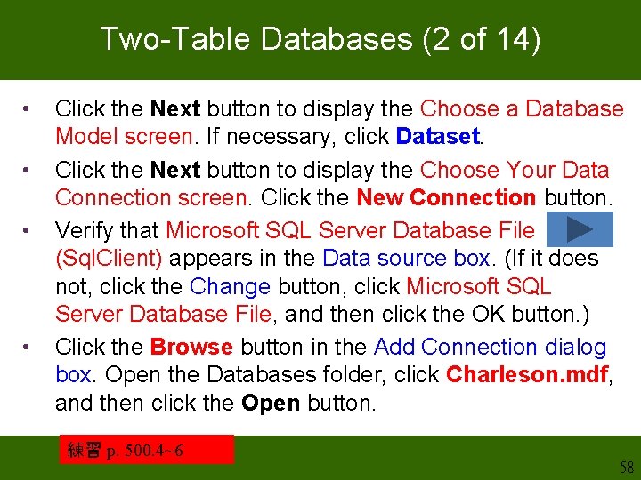 Two-Table Databases (2 of 14) • • Click the Next button to display the Two-Table Databases (2 of 14) • • Click the Next button to display the