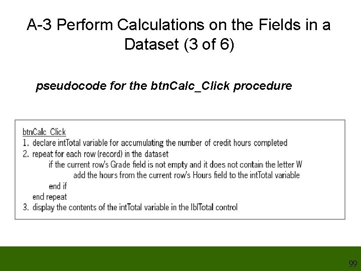 A-3 Perform Calculations on the Fields in a Dataset (3 of 6) pseudocode for A-3 Perform Calculations on the Fields in a Dataset (3 of 6) pseudocode for