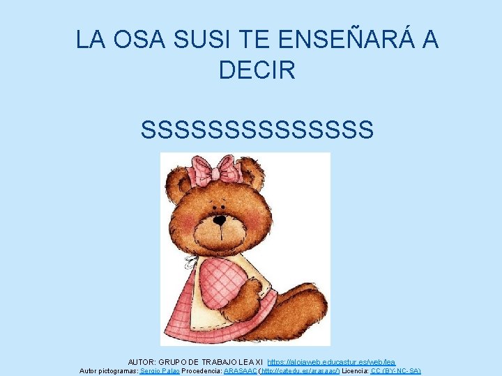  LA OSA SUSI TE ENSEÑARÁ A DECIR SSSSSSS AUTOR: GRUPO DE TRABAJO LEA