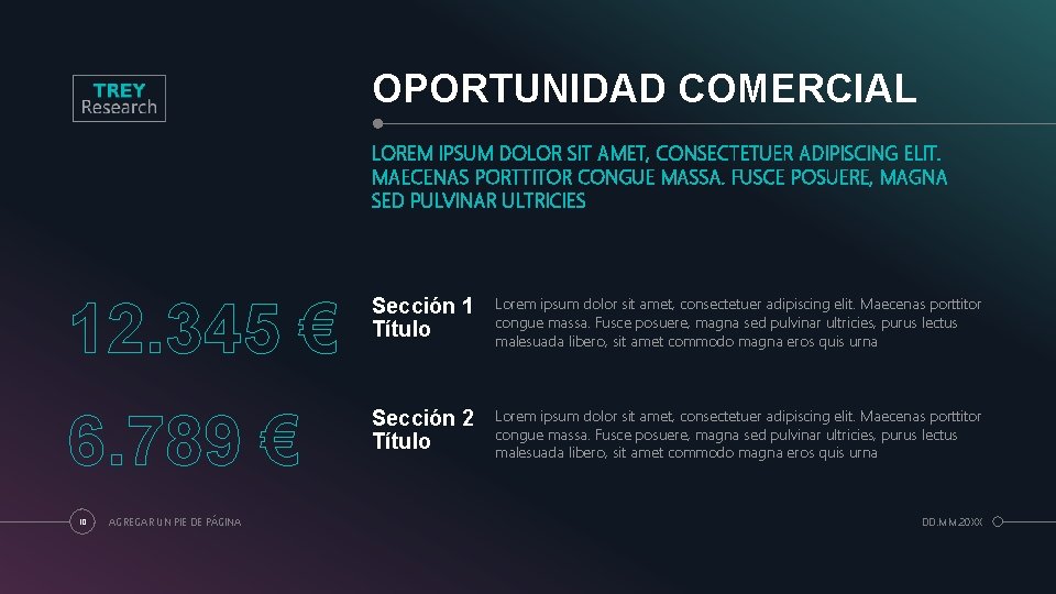 OPORTUNIDAD COMERCIAL LOREM IPSUM DOLOR SIT AMET, CONSECTETUER ADIPISCING ELIT. MAECENAS PORTTITOR CONGUE MASSA.