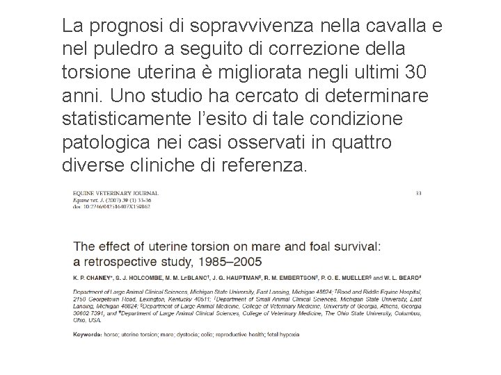 La prognosi di sopravvivenza nella cavalla e nel puledro a seguito di correzione della