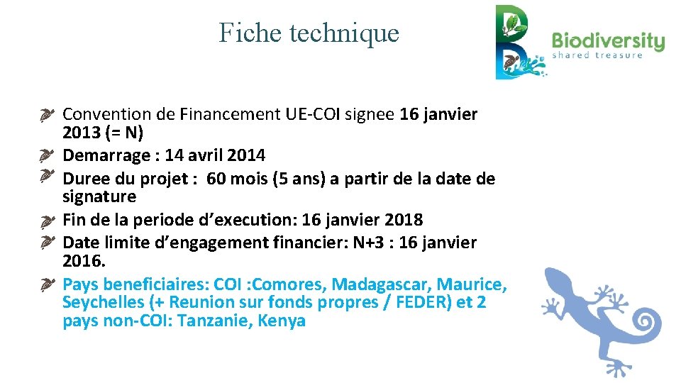 Fiche technique • Convention de Financement UE-COI signee 16 janvier 2013 (= N) •