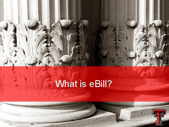 What is e. Bill? 