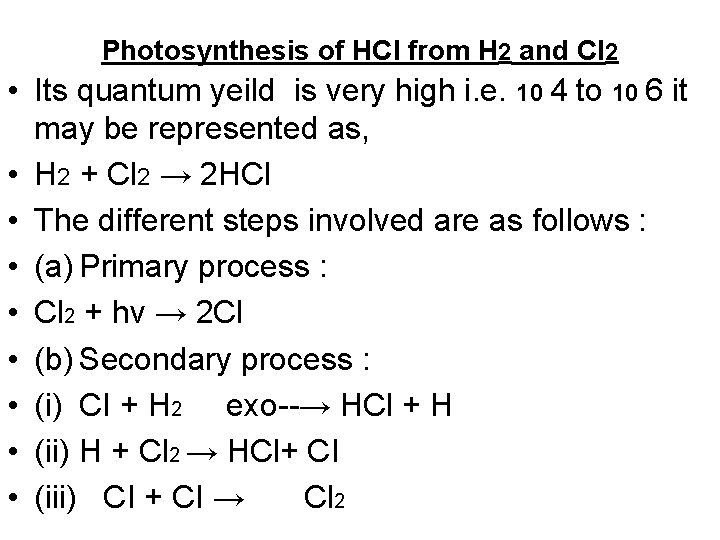 Photosynthesis of HCl from H 2 and Cl 2 • Its quantum yeild is