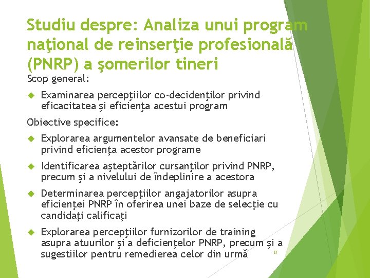 Studiu despre: Analiza unui program naţional de reinserţie profesională (PNRP) a şomerilor tineri Scop