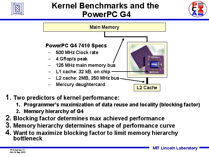 Kernel Benchmarks and the Power. PC G 4 Main Memory Power. PC G 4