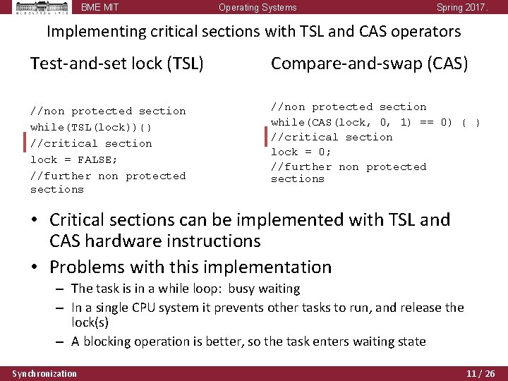 BME MIT Operating Systems Spring 2017. Implementing critical sections with TSL and CAS operators