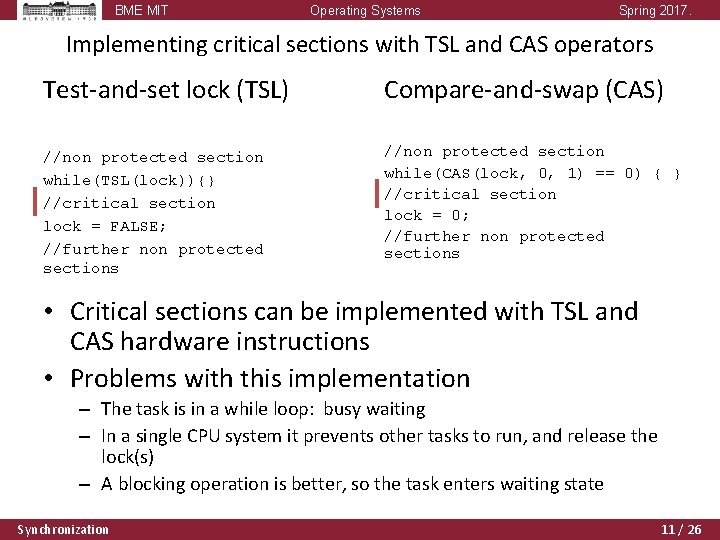 BME MIT Operating Systems Spring 2017. Implementing critical sections with TSL and CAS operators