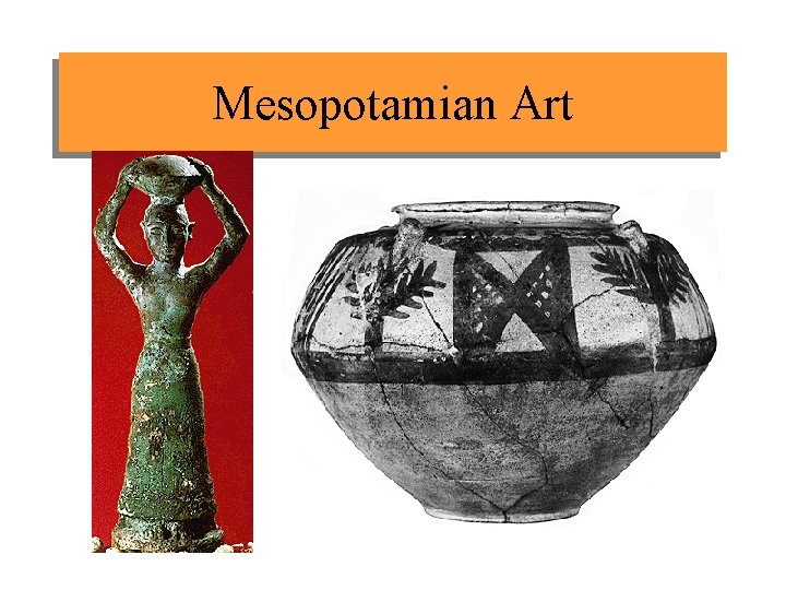 Mesopotamian Art 