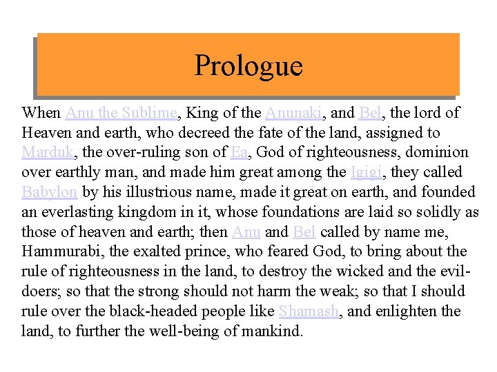 Prologue When Anu the Sublime, King of the Anunaki, and Bel, the lord of