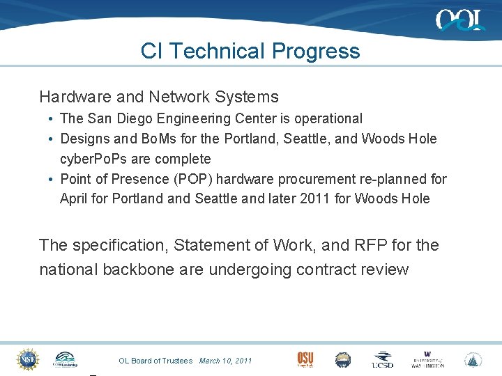 CI Technical Progress Hardware and Network Systems • The San Diego Engineering Center is