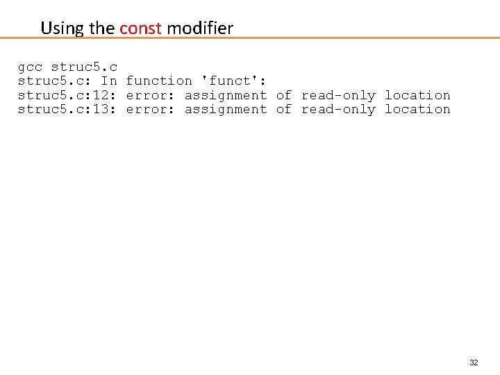Using the const modifier gcc struc 5. c: In function 'funct': struc 5. c: