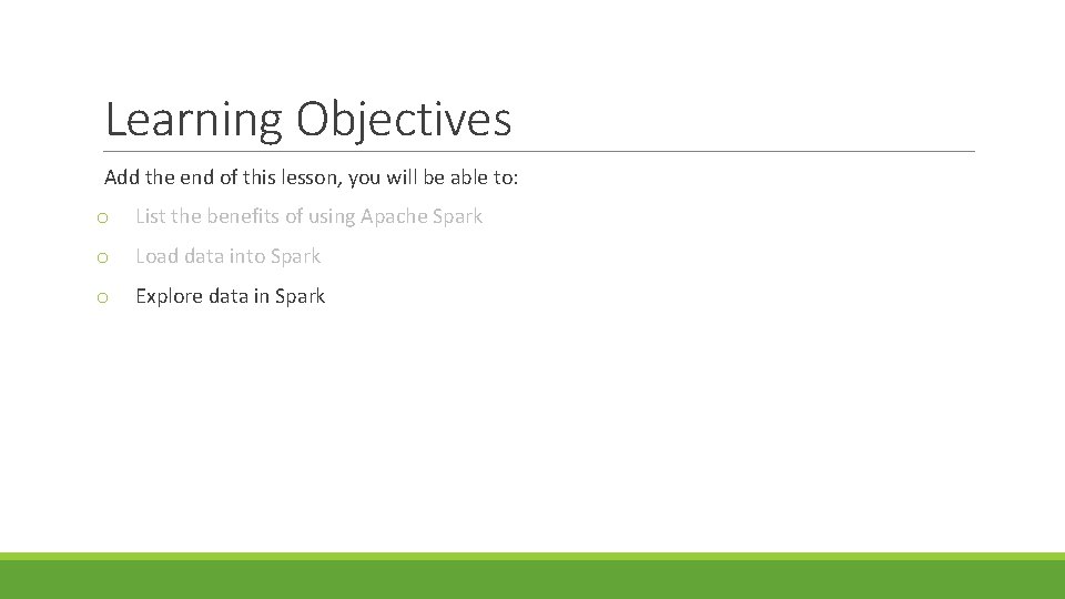 Learning Objectives Add the end of this lesson, you will be able to: o