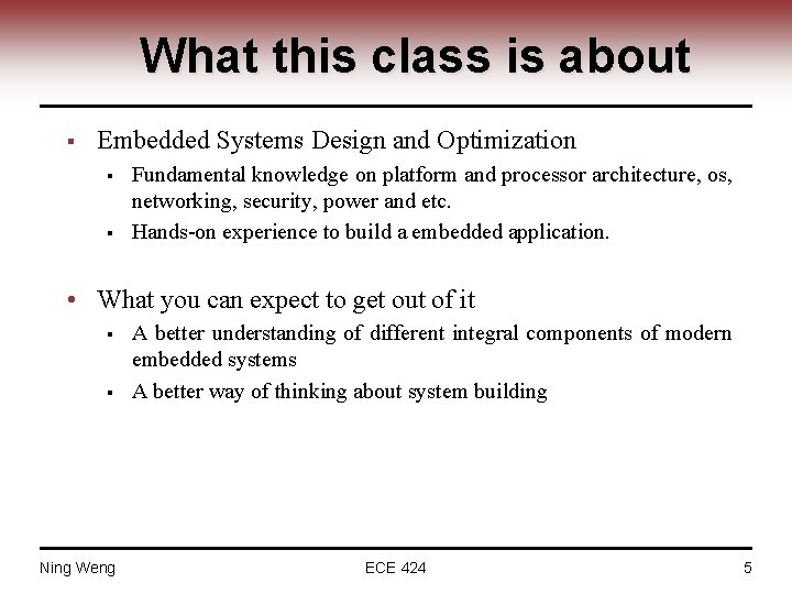 What this class is about § Embedded Systems Design and Optimization § § Fundamental