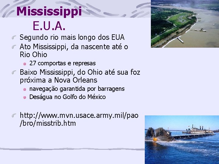 Mississippi E. U. A. Segundo rio mais longo dos EUA Ato Mississippi, da nascente