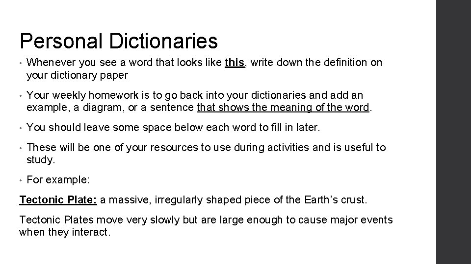 Personal Dictionaries • Whenever you see a word that looks like this, write down