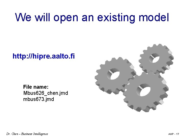 We will open an existing model http: //hipre. aalto. fi File name: Mbus 626_chen.