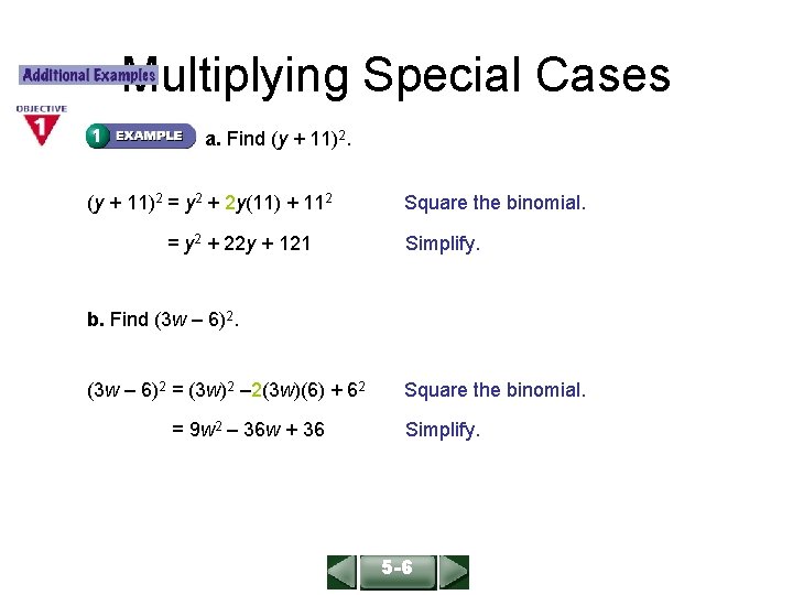 ALGEBRA 1 LESSON 9 -4 Multiplying Special Cases a. Find (y + 11)2 =