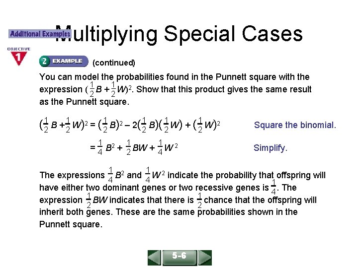 ALGEBRA 1 LESSON 9 -4 Multiplying Special Cases (continued) You can model the probabilities