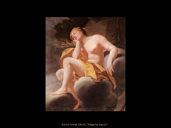 Simon Vouet (1635) “Sleeping Venus” 