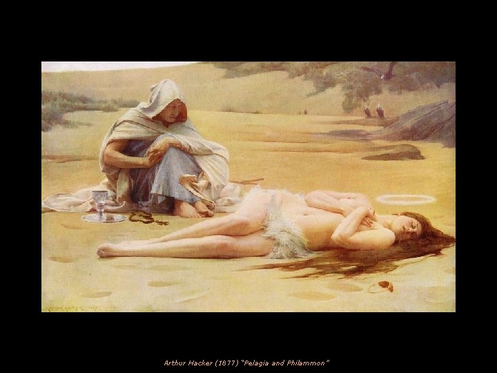 Arthur Hacker (1877) “Pelagia and Philammon” 