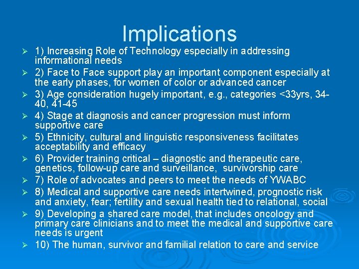 Implications Ø Ø Ø Ø Ø 1) Increasing Role of Technology especially in addressing