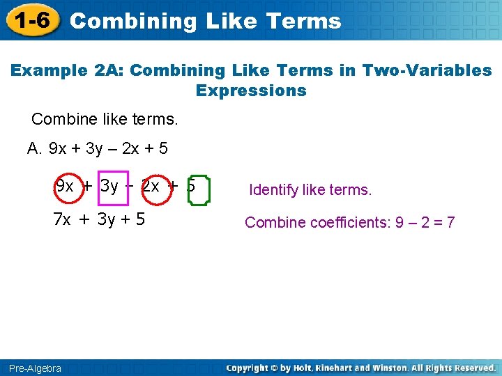 1 -6 Combining Like Terms Example 2 A: Combining Like Terms in Two-Variables Expressions