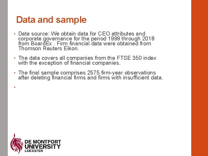 Data and sample • Data source: We obtain data for CEO attributes and corporate