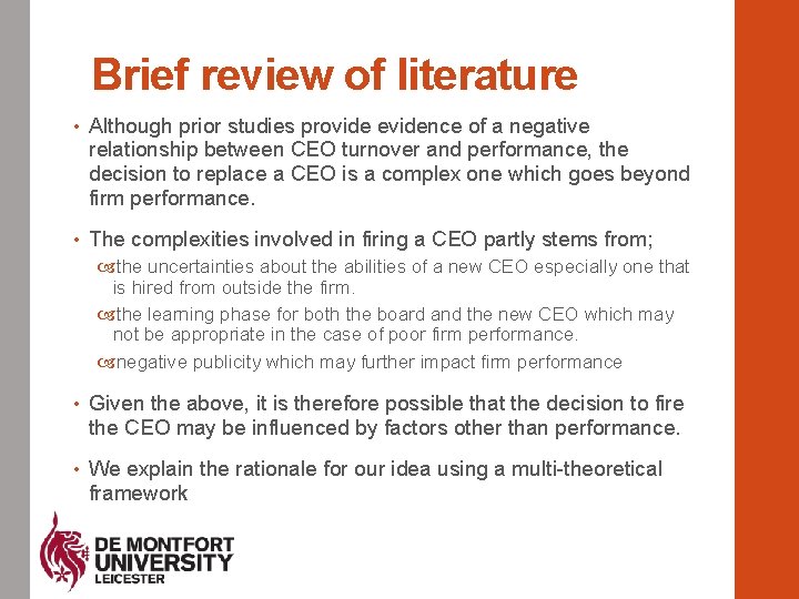 Brief review of literature • Although prior studies provide evidence of a negative relationship